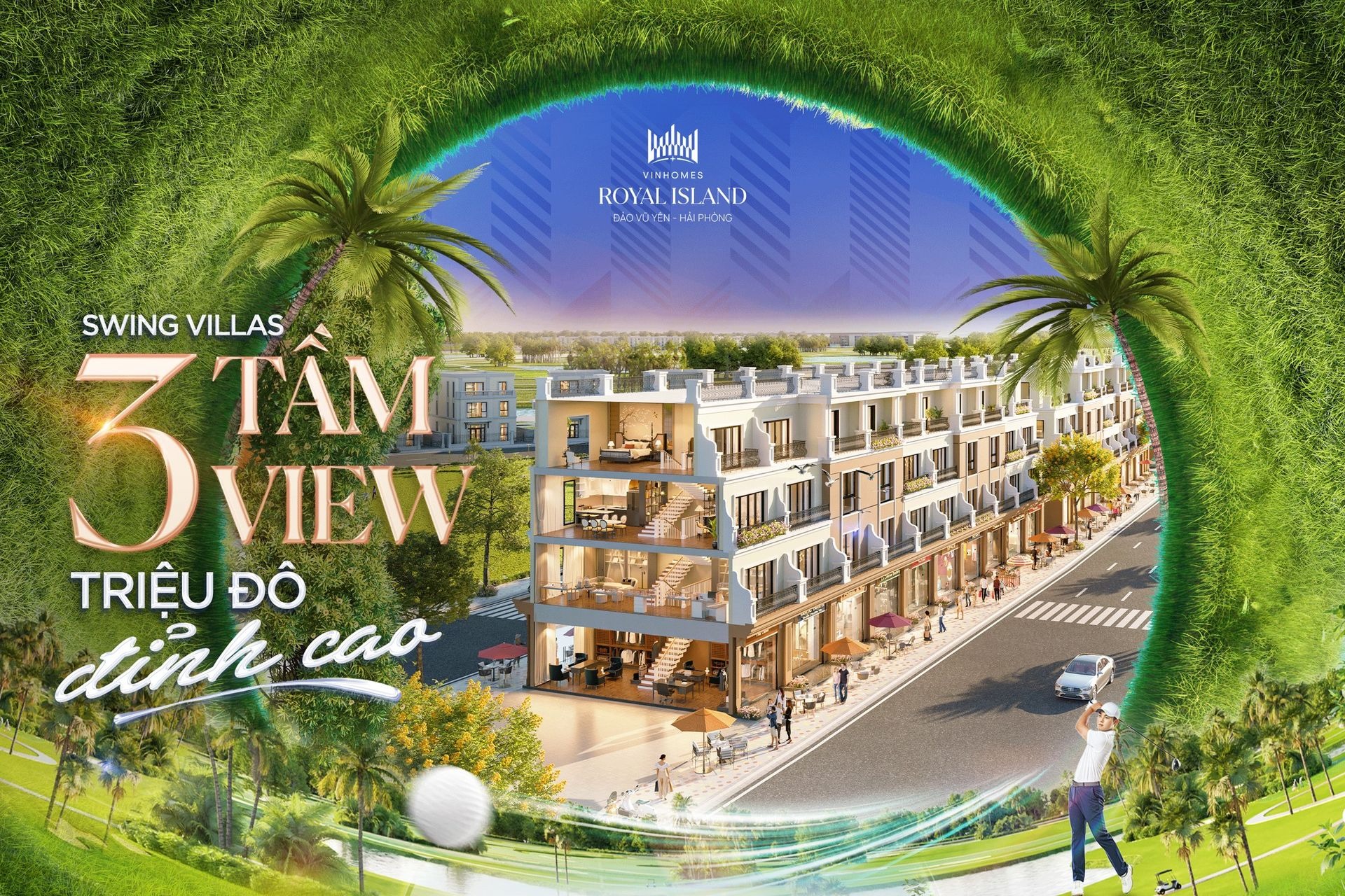 SWING VILLAS – KIỆT TÁC 3 TẦM VIEW TRIỆU ĐÔ, BIỂU TƯỢNG SỐNG ĐỈNH CAO GIỮA ĐẢO ĐÔ THỊ VINHOMES ROYAL ISLAND